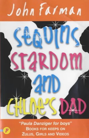Stock image for Sequins, Stardom and Chloe's Dad for sale by WorldofBooks