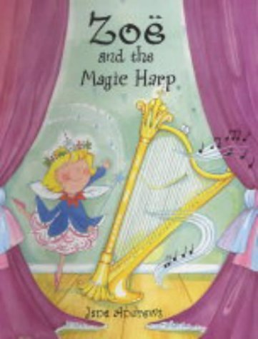 Beispielbild fr Zoe and the Magic Harp (Zoe) (Zoe) (Zoe S.) zum Verkauf von WorldofBooks