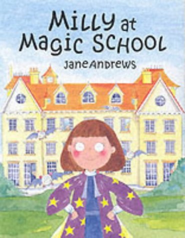 Milly at Magic School (9781853407529) by Jane Andrews