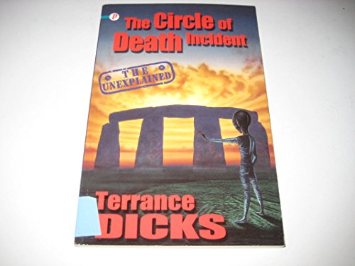 Circle of Death Incident (The Unexplained) (9781853407802) by Terrance Dicks