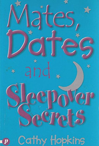 Imagen de archivo de Mates, Dates and Sleepover Secrets a la venta por Better World Books: West