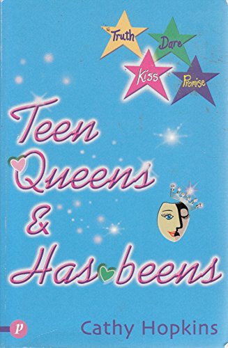 9781853407970: Teen Queens and Has-beens: No.3 (Truth, Dare, Kiss or Promise S.)
