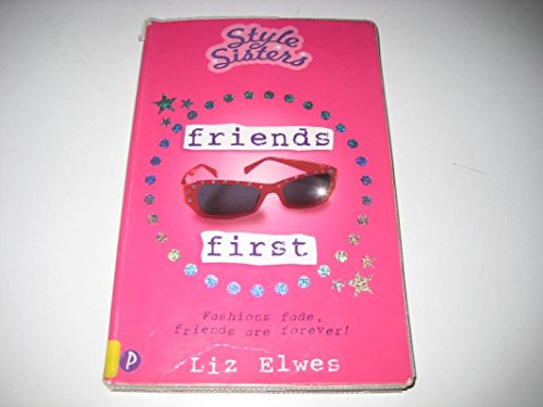 Beispielbild fr Friends First (Style Sisters) (Style Sisters) zum Verkauf von WorldofBooks