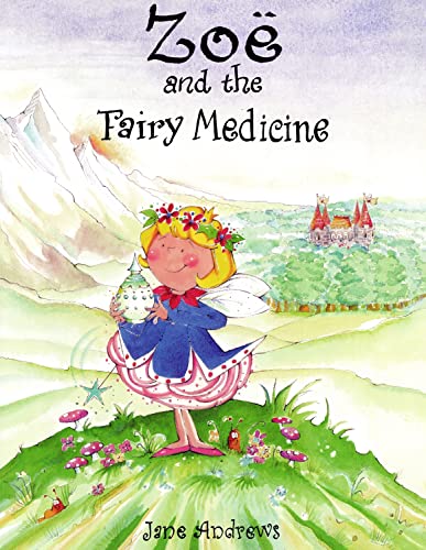 Beispielbild fr Zoe and the Fairy Medicine zum Verkauf von Better World Books