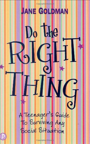 Stock image for Do the Right Thing: A Teenager's Survival Guide for Tricky Situations for sale by WorldofBooks