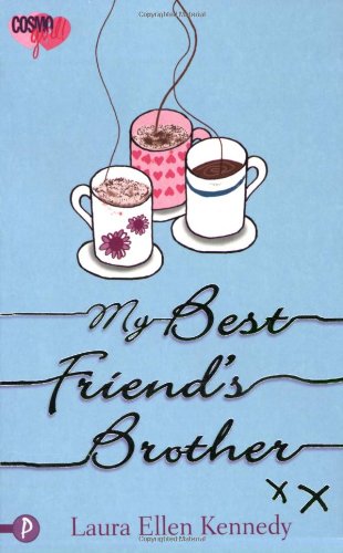 Imagen de archivo de My Best Friend's Brother (CosmoGIRL!/Piccadilly Love Stories) a la venta por WorldofBooks