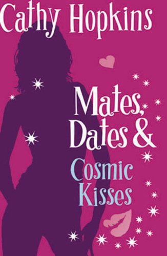 Imagen de archivo de Mates, Dates, and Cosmic Kisses a la venta por Better World Books