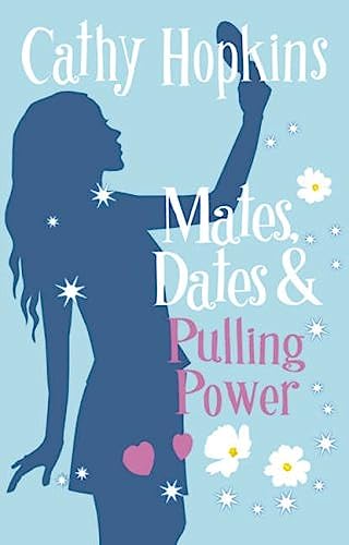 Stock image for Mates, Dates and Pulling Power: Bk. 7 (Mates Dates) for sale by Goldstone Books