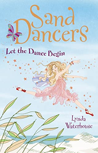 Imagen de archivo de The Sand Dancers: Let The Dance Begin a la venta por Pearlydewdrops