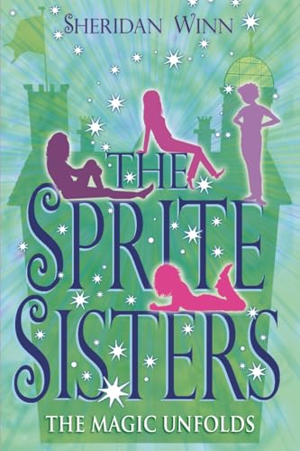Stock image for The Magic Unfolds (Sprite Sisters) for sale by MusicMagpie