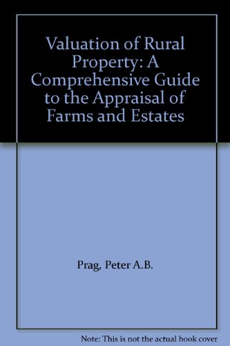 Imagen de archivo de Valuation of Rural Property: A Comprehensive Guide to the Appraisal of Farms and Estates a la venta por ThriftBooks-Atlanta