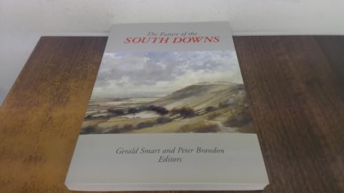 Stock image for The Future of the South Downs for sale by GF Books, Inc.