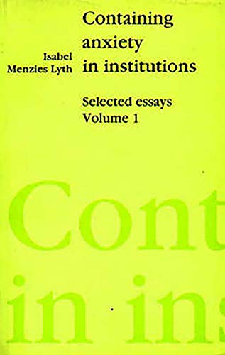 Stock image for Containing Anxiety in Institutions: Selected Essays, volume 1 for sale by WorldofBooks