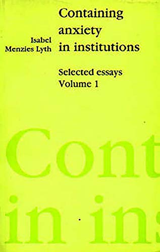 Stock image for Containing Anxiety in Institutions: Selected Essays Vol1 for sale by Front Cover Books