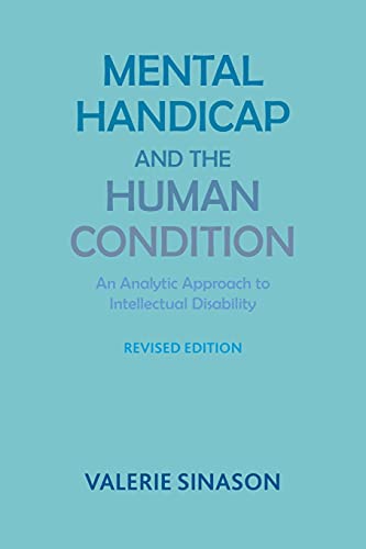 9781853432026: Mental Handicap and the Human Condition: An Analytic Approach to Intellectual Disability (Revised Edition)