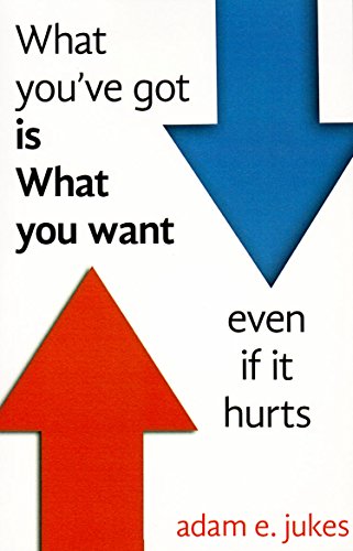 Beispielbild fr What You've Got is What You Want - Even If it Hurts zum Verkauf von WorldofBooks