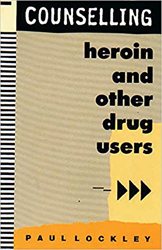 9781853433047: Counselling Heroin and Other Drug Users
