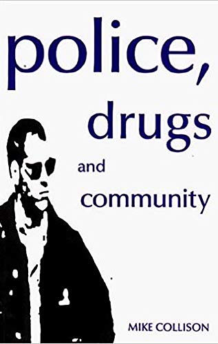 Beispielbild fr Police Drugs and Community zum Verkauf von Better World Books