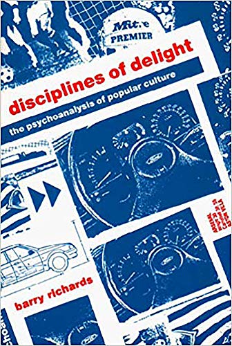 Beispielbild fr Disciplines of Delight : The Psychoanalysis of Popular Culture zum Verkauf von Better World Books