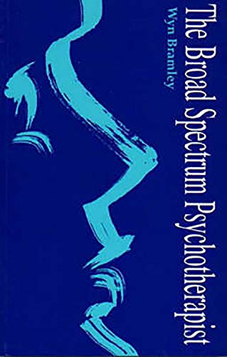 9781853433283: The Broad Spectrum Psychotherapist