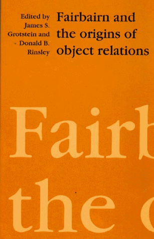 Beispielbild fr Fairbairn and the Origins of Object Relations zum Verkauf von Revaluation Books