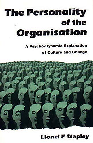Imagen de archivo de The Personality of the Organization: A Psycho-Dynamic Explanation of Culture and Change a la venta por Jenson Books Inc