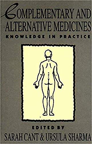 Beispielbild fr Complementary and Alternative Medicines: Knowledge in Practice zum Verkauf von WorldofBooks