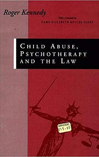 Imagen de archivo de Child Abuse, Psychotherapy and the Law: Bearing the Unbearable a la venta por AwesomeBooks