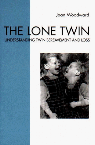 9781853433740: The Lone Twin: Understanding Twin Bereavement and Loss