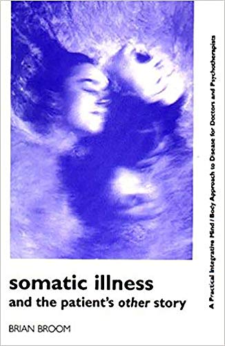 Imagen de archivo de Somatic Illness and the Patient's Other Story a la venta por ThriftBooks-Atlanta