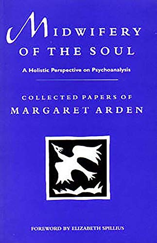 9781853433917: Midwifery of the Soul: A Holistic Perspective on Psychoanalysis