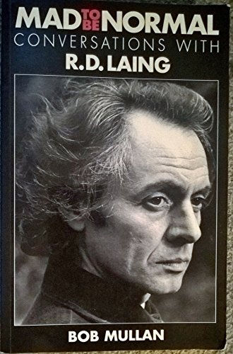 Imagen de archivo de Mad to Be Normal: Conversations with R. D. Laing a la venta por ThriftBooks-Dallas