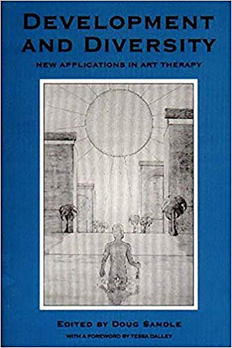 Stock image for Development and Diversity : New Applications in Art Therapy for sale by Better World Books: West