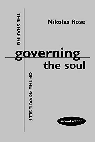 9781853434440: Governing the Soul: The Shaping of the Private Self