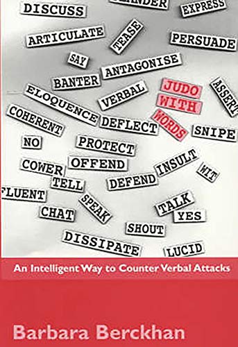 9781853435324: Judo with Words: An Intelligent Way to Counter Verbal Attacks