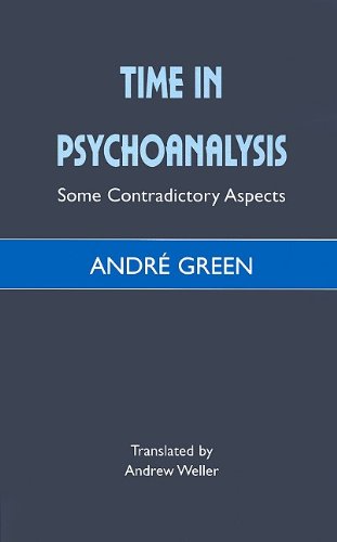 Beispielbild fr Time in Psychoanalysis: Some Contradictory Aspects zum Verkauf von Housing Works Online Bookstore