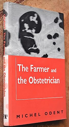 Beispielbild fr The Farmer and the Obstetrician zum Verkauf von WorldofBooks