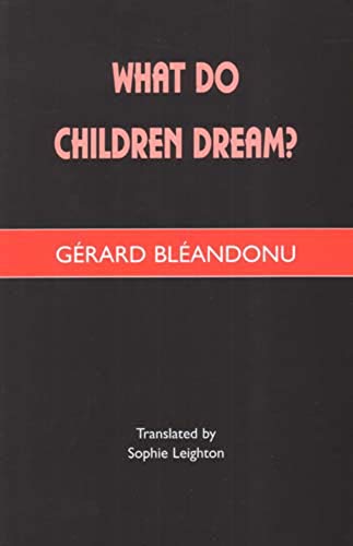 Beispielbild fr What Do Children Dream? zum Verkauf von Better World Books