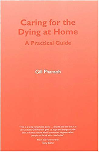 Stock image for Caring for the Dying at Home: A Practical Guide for sale by WorldofBooks