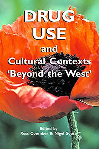 9781853437434: Drug Use and Cultural Contexts 'Beyond the West': Tradition, Change and Post Colonialism