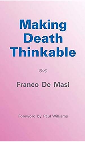 9781853437830: Making Death Thinkable: A Psychoanalytic Contribution to the Problem of the Transience of Life