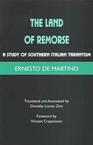 9781853437847: The Land of Remorse: A Study of Southern Italian Tarantism