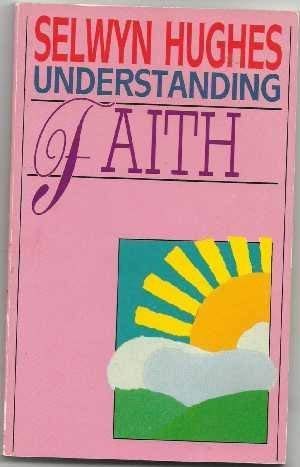 Stock image for Understanding Faith for sale by WorldofBooks