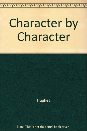 Imagen de archivo de Character by Character a la venta por Better World Books