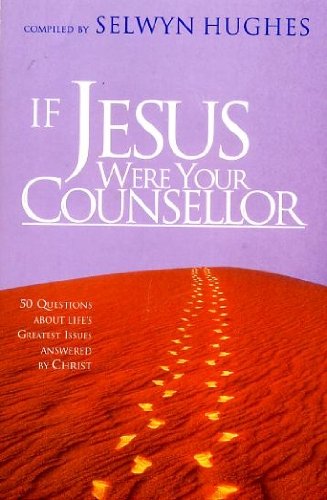 Beispielbild fr If Jesus Were Your Counsellor zum Verkauf von WorldofBooks