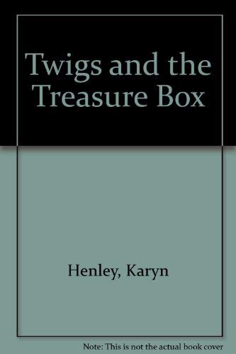 Twigs and the Treasure Box (9781853451584) by Karyn Henley
