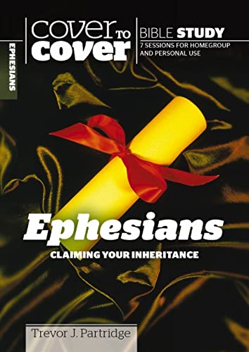 Imagen de archivo de Ephesians: Claiming Your Inheritance (Cover to Cover Bible Study) (Cover to Cover Bible Study Guides) a la venta por AwesomeBooks