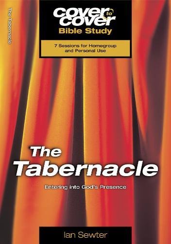 9781853452307: The Tabernacle: Entering into God's presence (Cover to Cover Bible Study Guides)