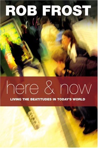 Imagen de archivo de Here and Now - Living the Beatitudes in Today's World a la venta por WorldofBooks
