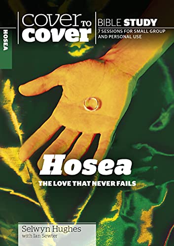 9781853452901: Hosea: The love that never fails (Cover to Cover Bible Study Guides)
